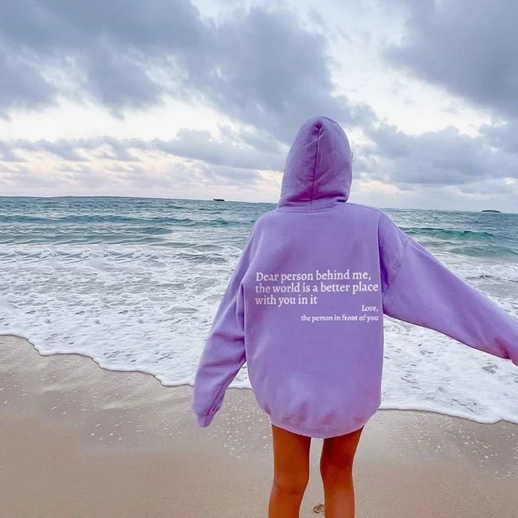 HopeWear - “Dear Person Behind Me” Message Sweatshirt
