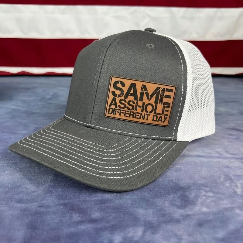 SAME ASSHOLE DIFFERENT DAY Hat