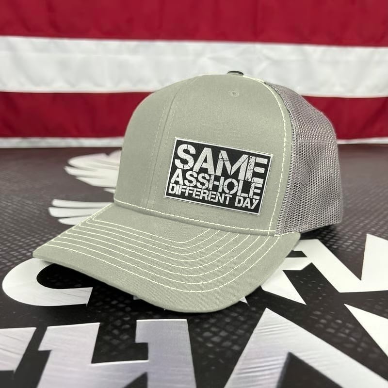 SAME ASSHOLE DIFFERENT DAY Hat