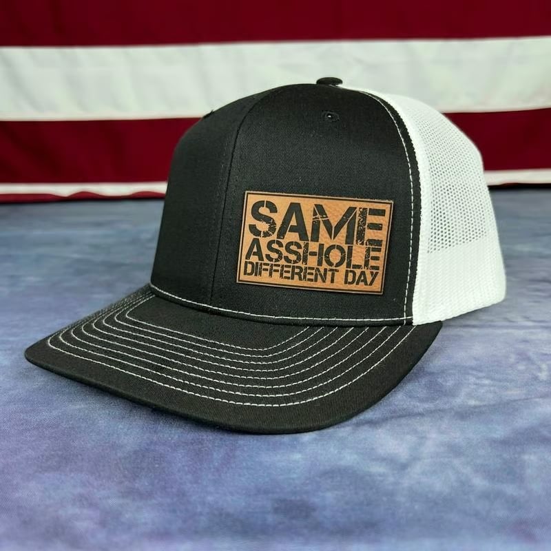 SAME ASSHOLE DIFFERENT DAY Hat