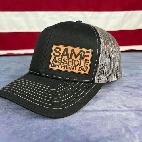 SAME ASSHOLE DIFFERENT DAY Hat